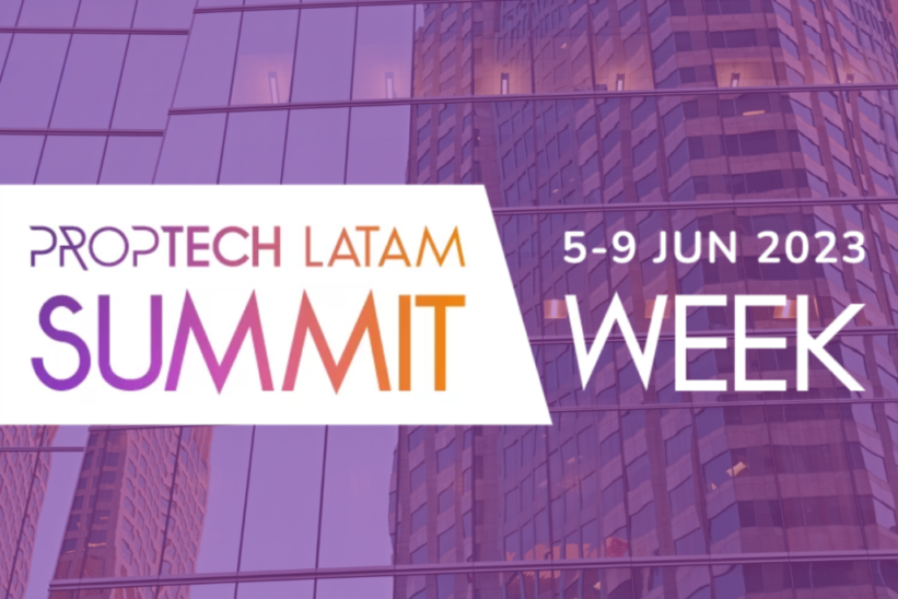 Proptech Latam Summit 2023: Regresa A México En Formato Extendido De 5 ...