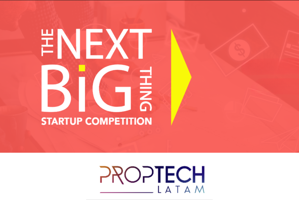 Proptech-Latam-Connection-The-Next-Big-Thing-Startup-Competition